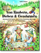 Von Räubern, Dieben und Gendarmen