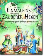 Großes Einmaleins für kleine Zauberer und Hexen